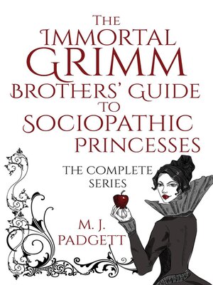 cover image of The Immortal Grimm Brothers' Guide to Sociopathic Princesses Boxed Set